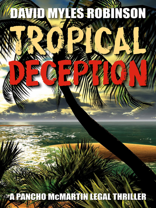 Title details for Tropical Deception by David Myles Robinson - Available